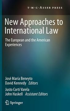 portada new approaches to international law: the european and the american experiences (in English)