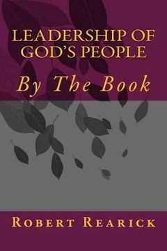 portada Leadership of God's People: By the Book (en Inglés)