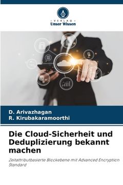 portada Die Cloud-Sicherheit und Deduplizierung bekannt machen (en Alemán)