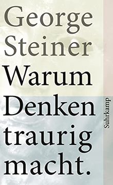 portada Warum Denken Traurig Macht: Zehn (Mögliche) Gründe (Suhrkamp Taschenbuch) (en Alemán)