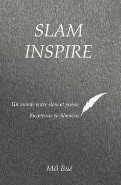 portada Slam'inspire: Bienvenue en Slamésie (in French)