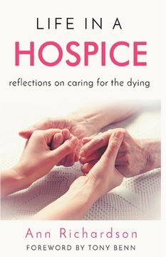 portada Life in a Hospice: Reflections on Caring for the Dying (en Inglés)