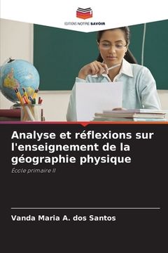 portada Analyse et réflexions sur l'enseignement de la géographie physique (in French)