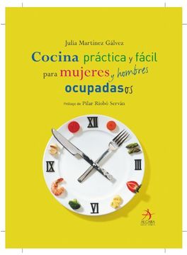 portada Cocina Practica Para Mujeres y Hombres Ocupados (in Spanish)