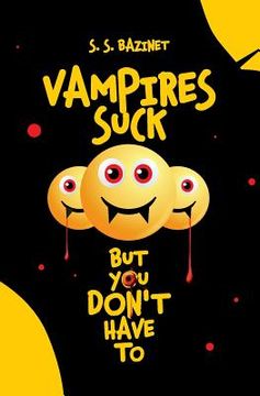 portada Vampires Suck But You Don't Have To (en Inglés)