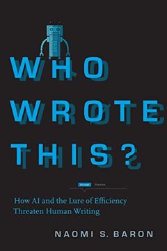 portada Who Wrote This? How ai and the Lure of Efficiency Threaten Human Writing (en Inglés)