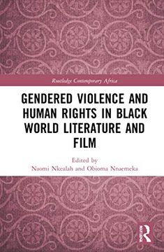 portada Gendered Violence and Human Rights in Black World Literature and Film (Routledge Contemporary Africa) (en Inglés)