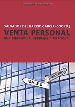 Venta Personal. Una Perspectiva Integrada y Relacional