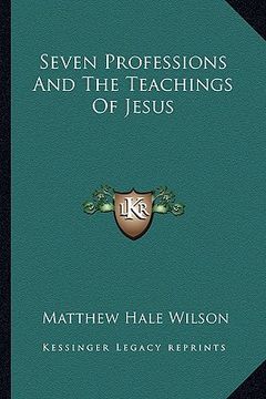 portada seven professions and the teachings of jesus (en Inglés)