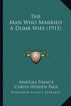 portada the man who married a dumb wife (1915) (en Inglés)