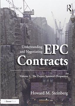 portada Understanding and Negotiating Epc Contracts: Two Volume Set (en Inglés)