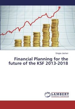 portada Financial Planning for the Future of the Ksf 2013-2018