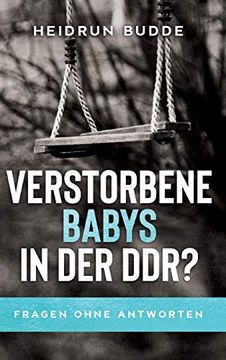 portada Verstorbene Babys in der Ddr? Fragen Ohne Antworten (in German)