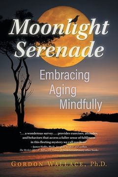 portada Moonlight Serenade: Embracing Aging Mindfully (in English)
