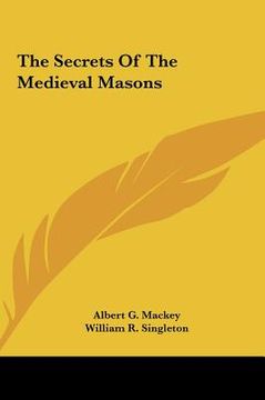 portada the secrets of the medieval masons the secrets of the medieval masons (en Inglés)