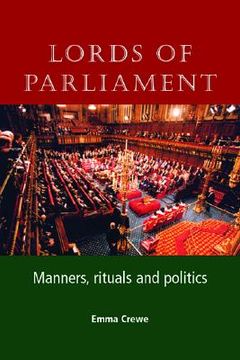 portada lords of parliament: manners, rituals and politics (en Inglés)