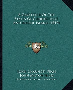 portada a gazetteer of the states of connecticut and rhode island (1819) (en Inglés)