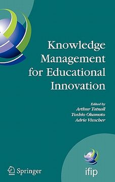 portada knowledge management for educational innovation: ifip wg 3.7 7th conference on information technology in educational management (item), hamamatsu, jap (en Inglés)