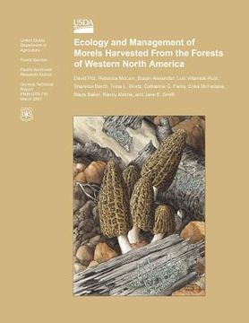 portada Ecology and Management of Morels Harvested From the Forests of Western North America (en Inglés)