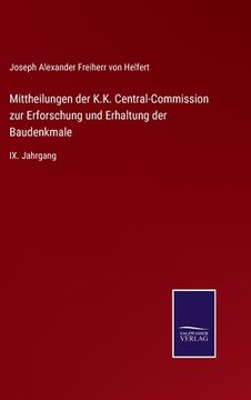 portada Mittheilungen der K.K. Central-Commission zur Erforschung und Erhaltung der Baudenkmale: IX. Jahrgang (en Alemán)