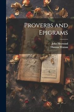 portada Proverbs and Epigrams (en Inglés)