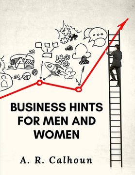 portada Business Hints for Men and Women: Basic Laws and Rules for Success in Business