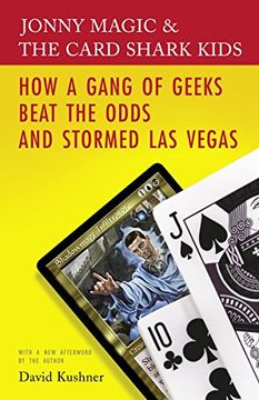 portada Jonny Magic and the Card Shark Kids: How a Gang of Geeks Beat the Odds and Stormed las Vegas (in English)