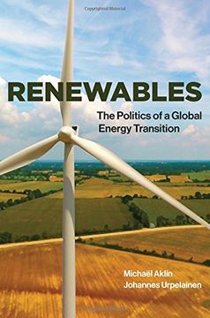 portada Renewables: The Politics of a Global Energy Transition (The mit Press) (in English)