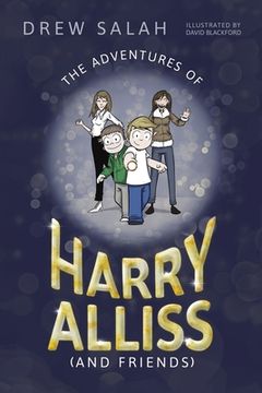 portada The Adventures of Harry Alliss (And Friends) (en Inglés)