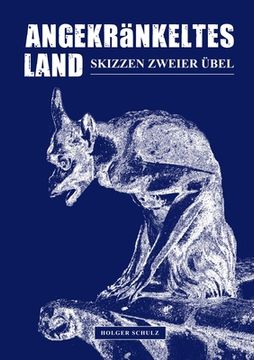 portada Angekränkeltes Land: Skizzen zweier Übel (en Alemán)