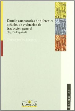portada Estudio Comparativo de Diferentes Métodos de Evaluación de Traducción General (Inglés-Español) (Estudios) (in Spanish)