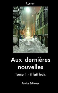 portada Aux Dernières Nouvelles: tome 1 - il fait frais (in French)