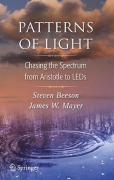 portada Patterns of Light: Chasing the Spectrum From Aristotle to Leds (en Inglés)
