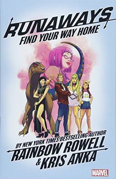portada Runaways by Rainbow Rowell Vol. 1: Find Your way Home 