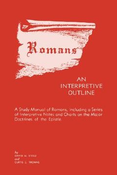 romans an interpretive outline (en Inglés)