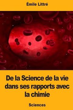 portada De la Science de la vie dans ses rapports avec la chimie (in French)