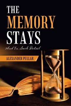 portada The Memory Stays: (And in Such Detail) (en Inglés)
