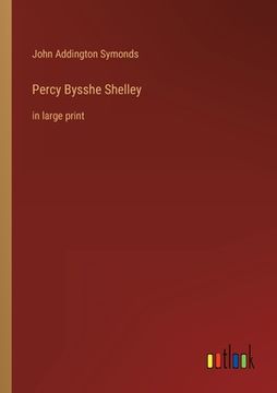 portada Percy Bysshe Shelley: in large print (en Inglés)