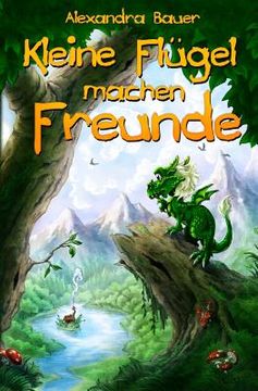 portada Kleine Fluegel machen Freunde (in German)