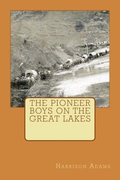 portada The Pioneer Boys On The Great Lakes