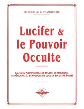 portada Lucifer et le pouvoir occulte (in French)