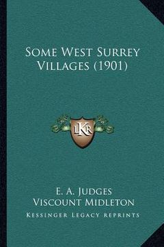 portada some west surrey villages (1901) (en Inglés)