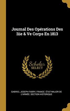 portada Journal Des Opérations Des Iiie & Ve Corps En 1813 