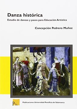 portada Danza histórica: Estudio de danzas y pasos para Educación Artísitica (Bibliotheca Salmanticensis Manuales)