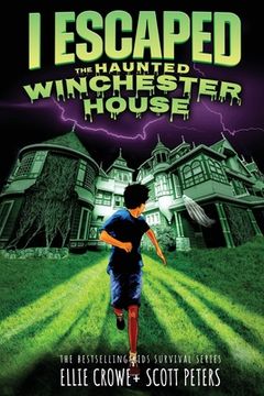 portada I Escaped The Haunted Winchester House: A Haunted House Survival Story 