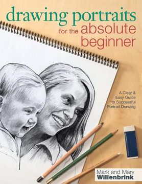 portada drawing portraits for the absolute beginner: a clear & easy guide to successful portrait drawing