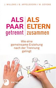 portada Als Paar getrennt - Als Eltern zusammen: Wie eine gemeinsame Erziehung nach der Trennung gelingt (in German)