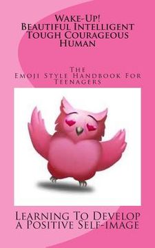portada Wake Up! The Emoji Style Handbook for TEENAGERS (en Inglés)