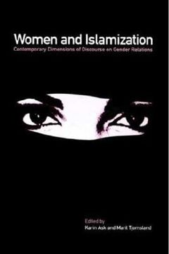 portada women and islamization: contemporary dimensions of discourse on gender relations (in English)