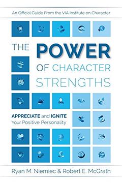 portada The Power of Character Strengths: Appreciate and Ignite Your Positive Personality (in English)
